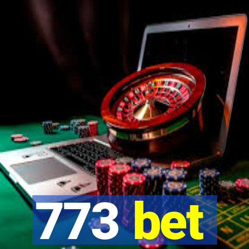 773 bet